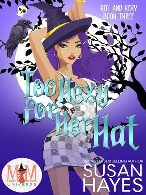cover image of Too Hexy For Her Hat